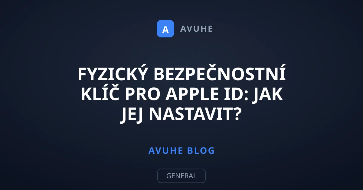 Fyzický bezpečnostní klíč pro Apple ID: Jak jej nastavit?